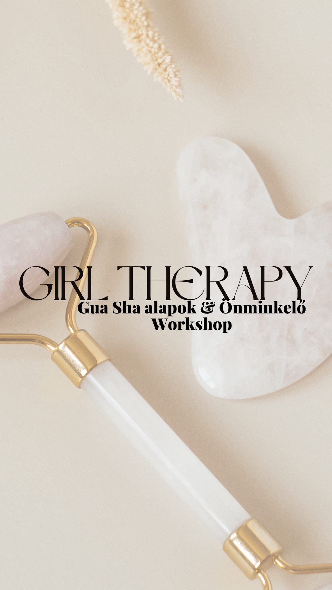 GIRL THERAPY - ÖNSMINKELŐ WORKSHOP & GUA SHA ALAPOK